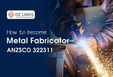 welding and metal fabrica|metal fabricator anzsco.